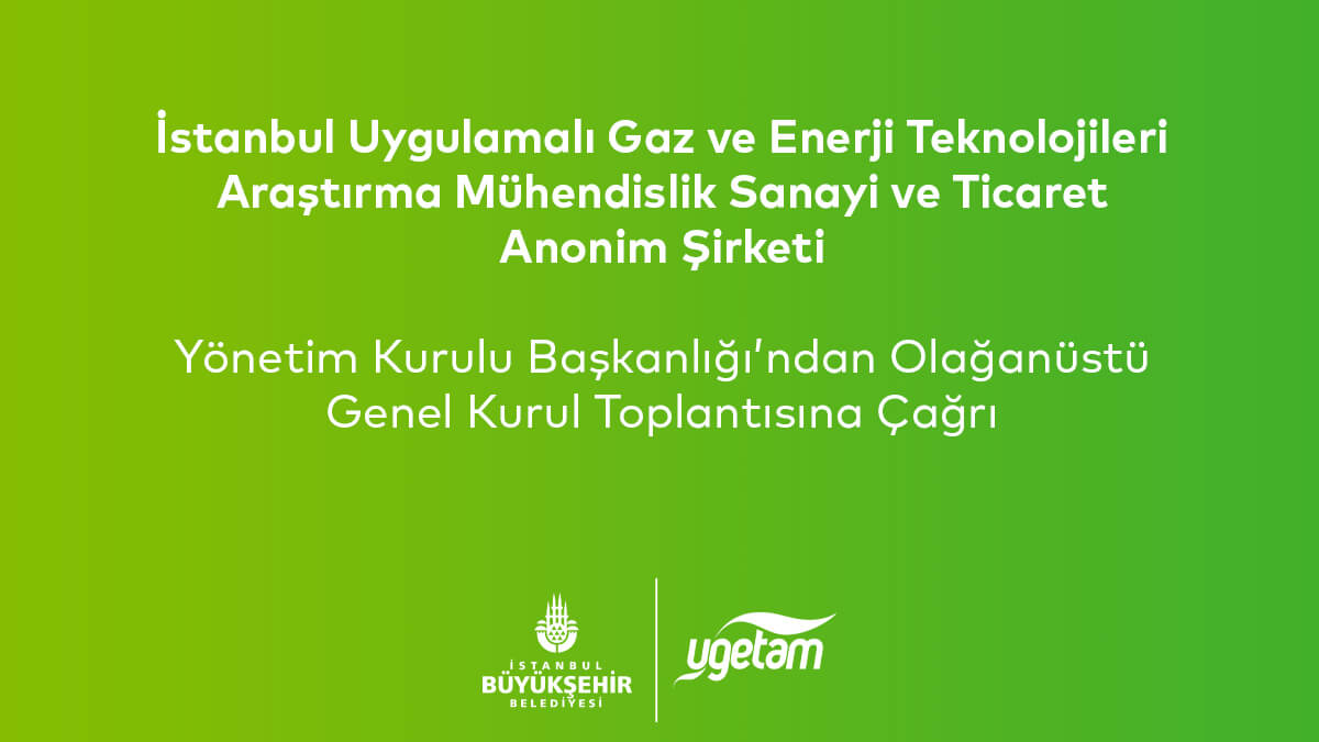 Yönetim Kurulu Başkanlığı’ndan Olağanüstü Genel Kurul Toplantısına Çağrı